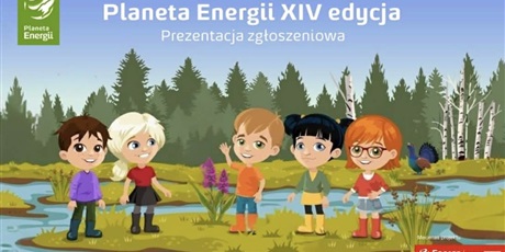Powiększ grafikę: Plakat projektu Planeta Energii